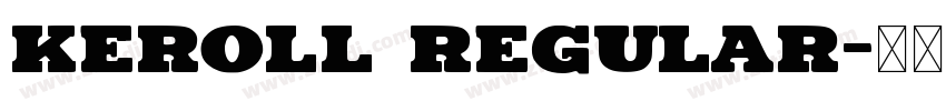 Keroll Regular字体转换
